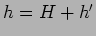 $h=H+h'$